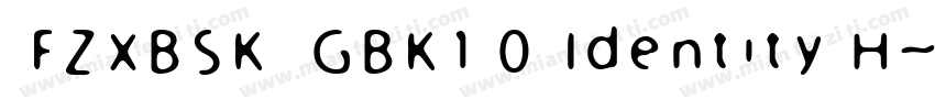 FZXBSK  GBK1 0 Identity H字体转换